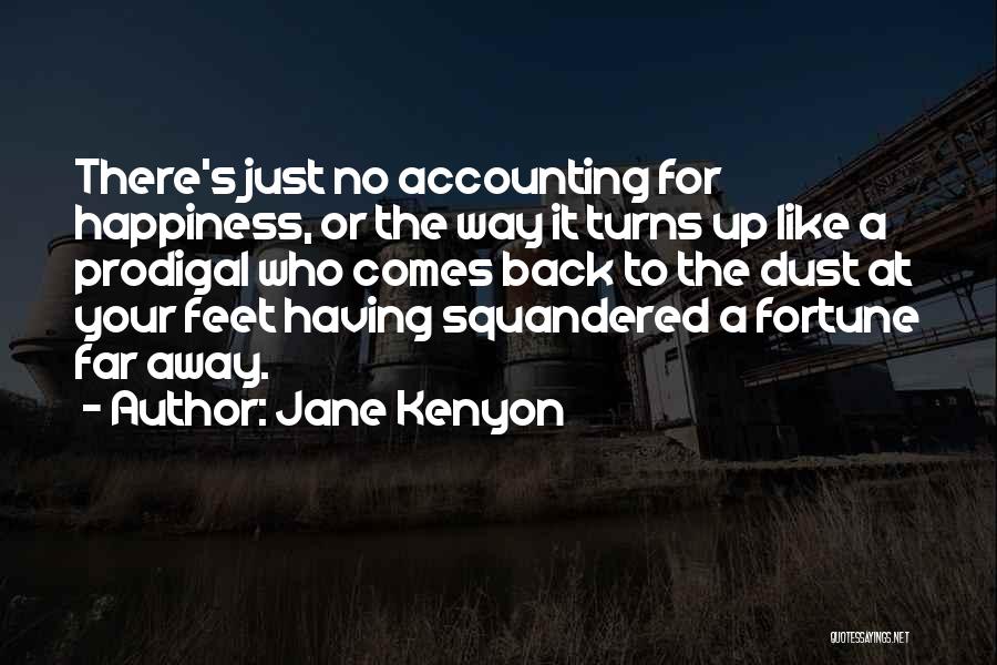 Accounting Quotes By Jane Kenyon