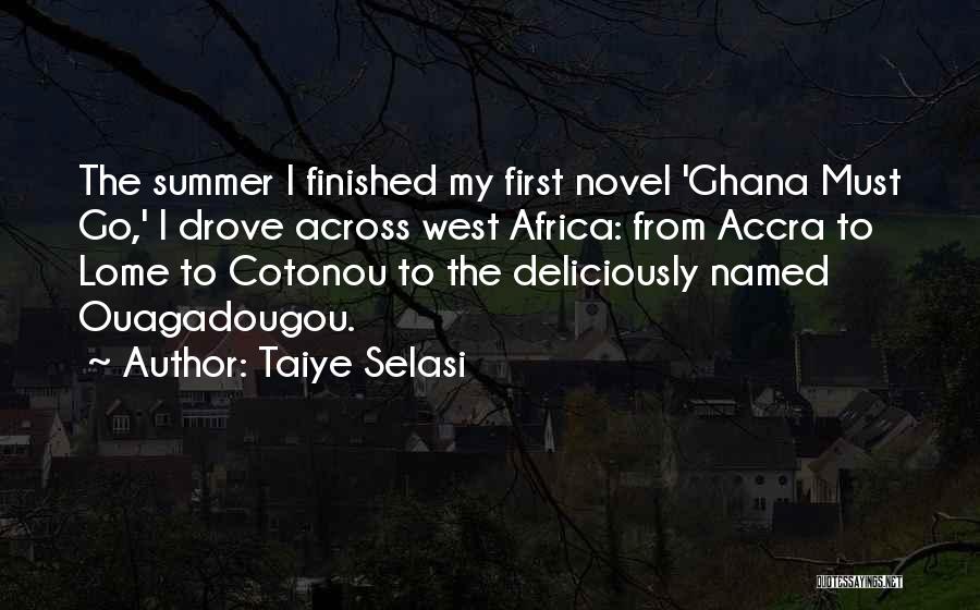 Accra Quotes By Taiye Selasi