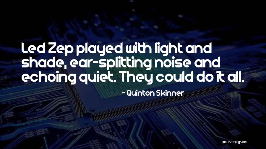 Accrescent Quotes By Quinton Skinner Accrescent Quotes By Quinton Skinner