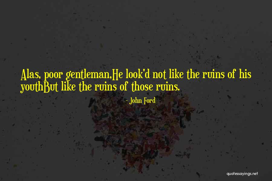 Accrescere Quotes By John Ford Accrescere Quotes By John Ford
