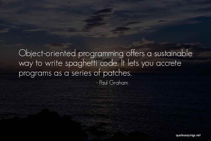 Accrete Quotes By Paul Graham Accrete Quotes By Paul Graham