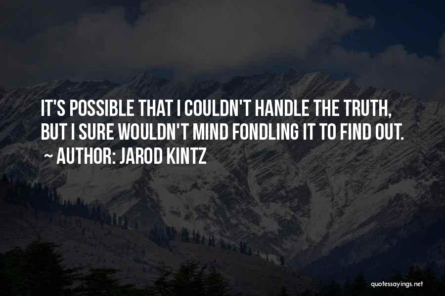 Accretion Astronomy Quotes By Jarod Kintz