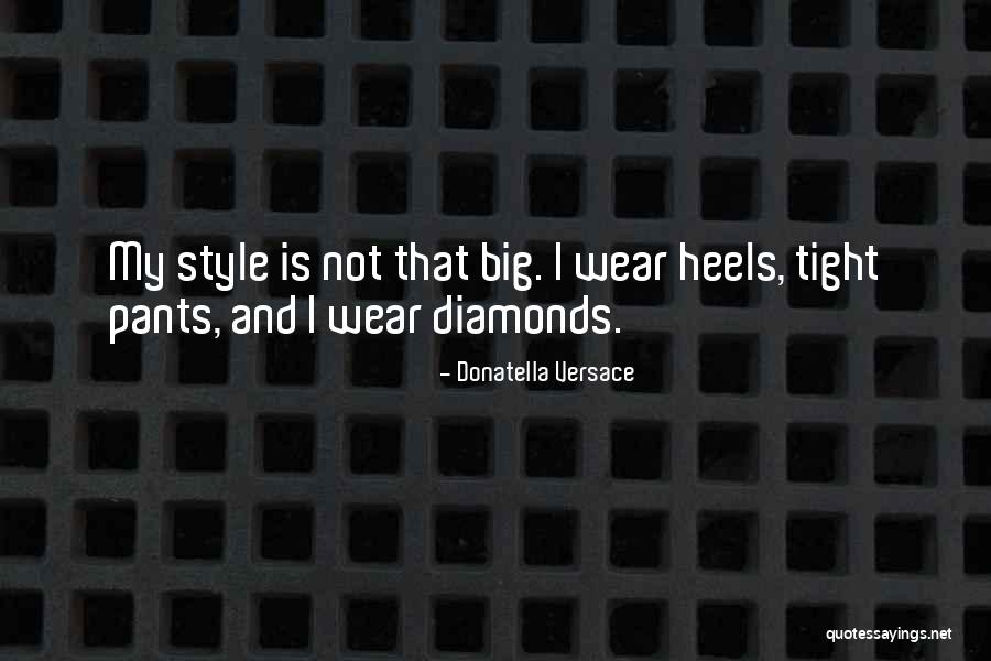 Accretionary Quotes By Donatella Versace Accretionary Quotes By Donatella Versace