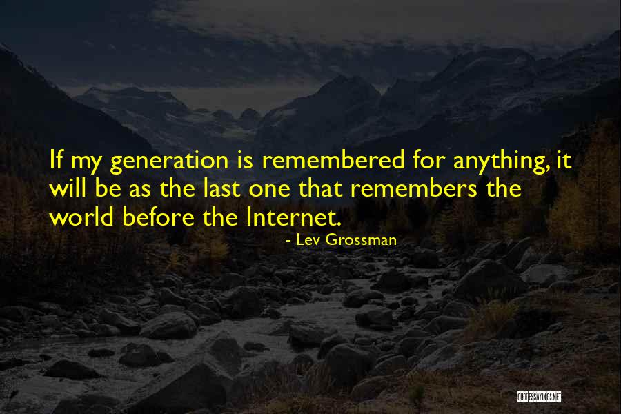 Accroche Bache Quotes By Lev Grossman Accroche Bache Quotes By Lev Grossman