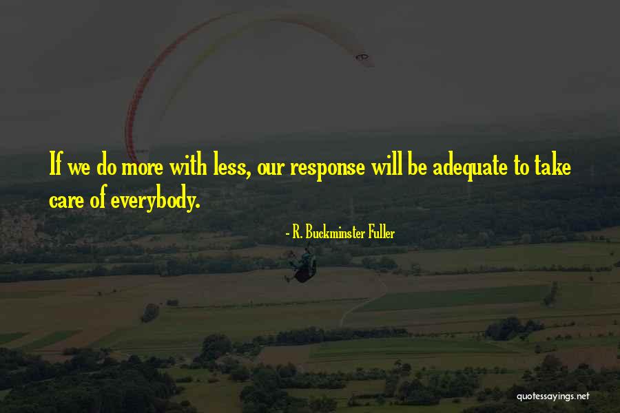 Acculturation Process Quotes By R. Buckminster Fuller Acculturation Process Quotes By R. Buckminster Fuller