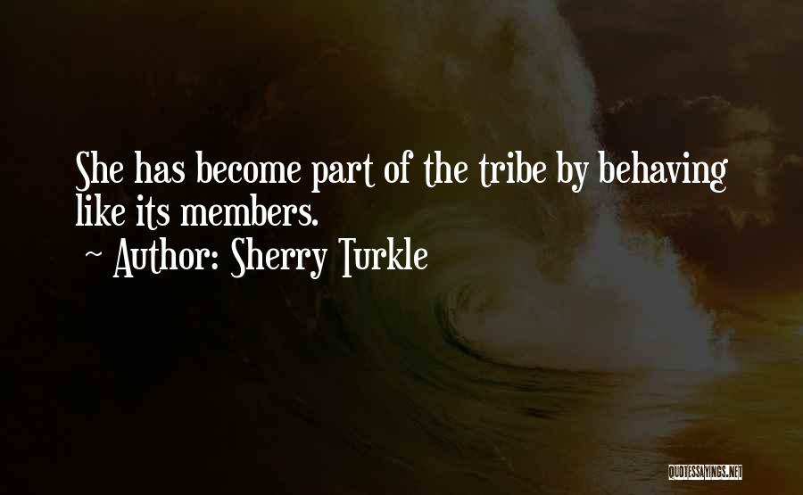 Acculturation Quotes By Sherry Turkle