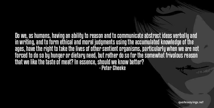 Accumulated Knowledge Quotes By Peter Cheeke Accumulated Knowledge Quotes By Peter Cheeke