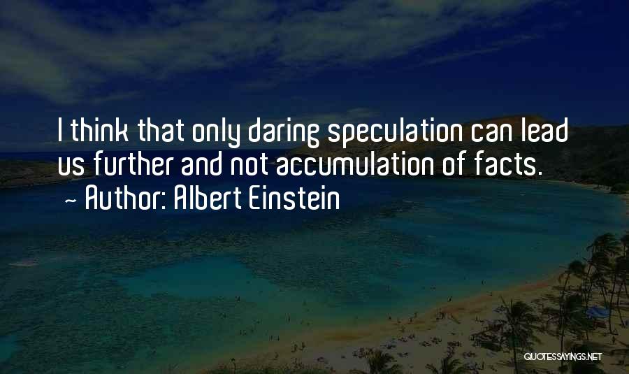 Accumulation Quotes By Albert Einstein