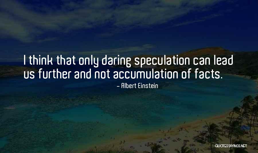 Accumulation Quotes By Albert Einstein