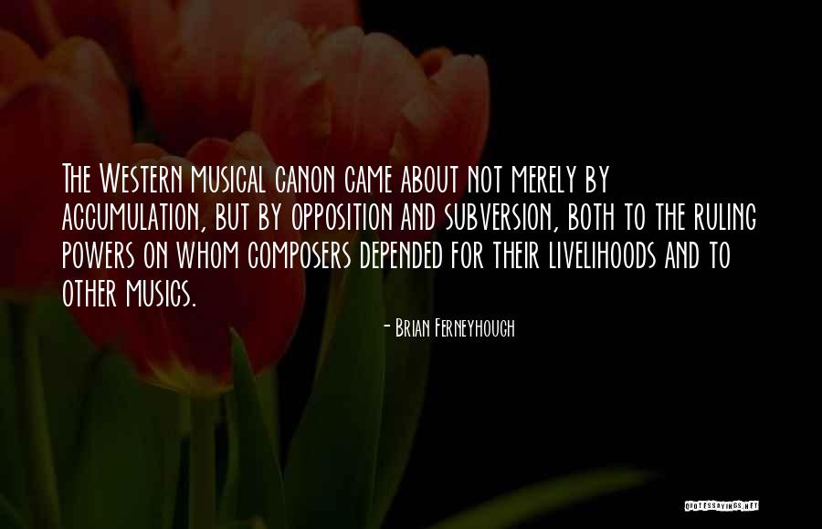 Accumulation Quotes By Brian Ferneyhough Accumulation Quotes By Brian Ferneyhough