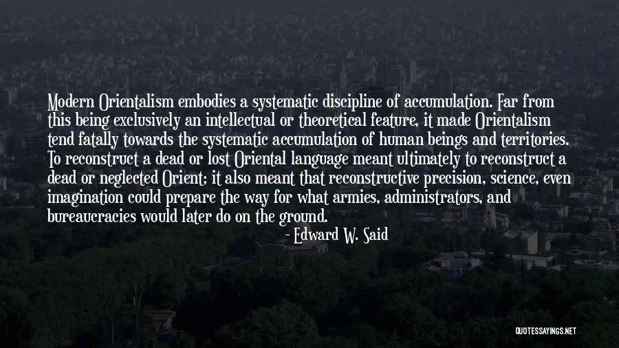 Accumulation Quotes By Edward W. Said Accumulation Quotes By Edward W. Said