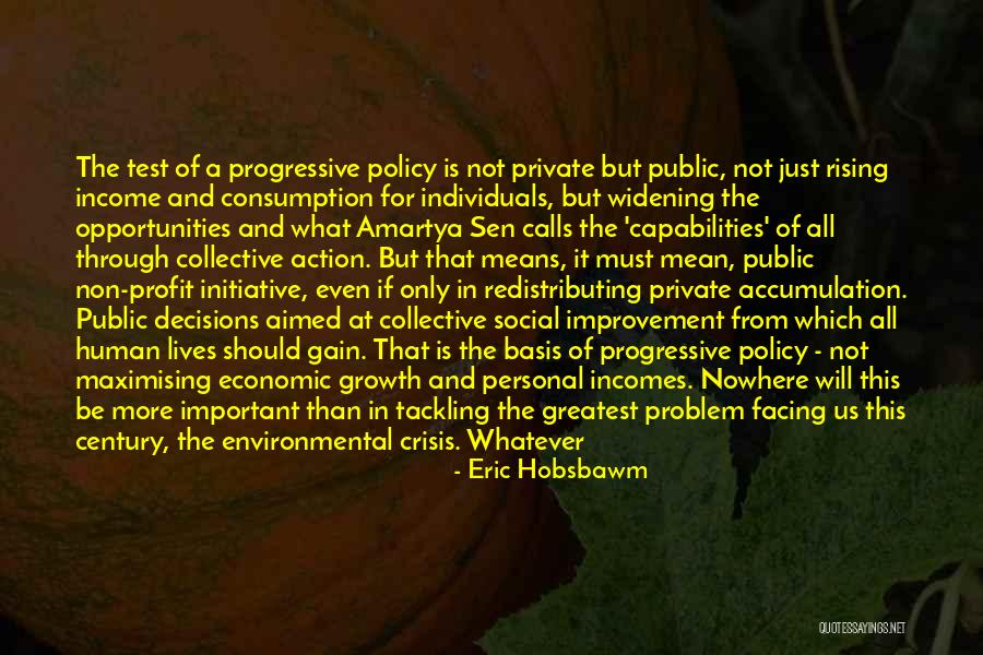 Accumulation Quotes By Eric Hobsbawm