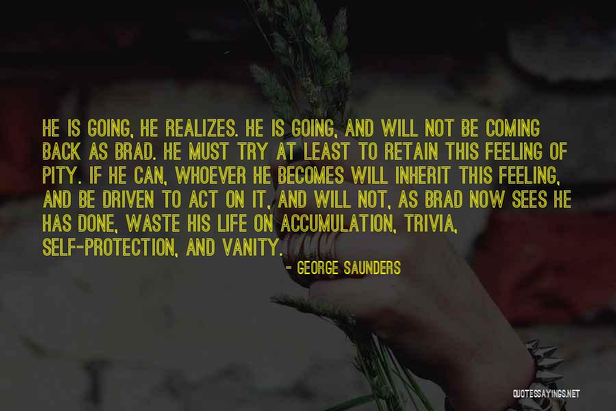 Accumulation Quotes By George Saunders Accumulation Quotes By George Saunders