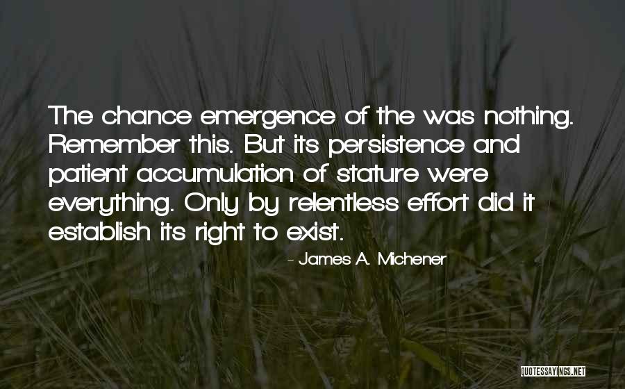 Accumulation Quotes By James A. Michener Accumulation Quotes By James A. Michener