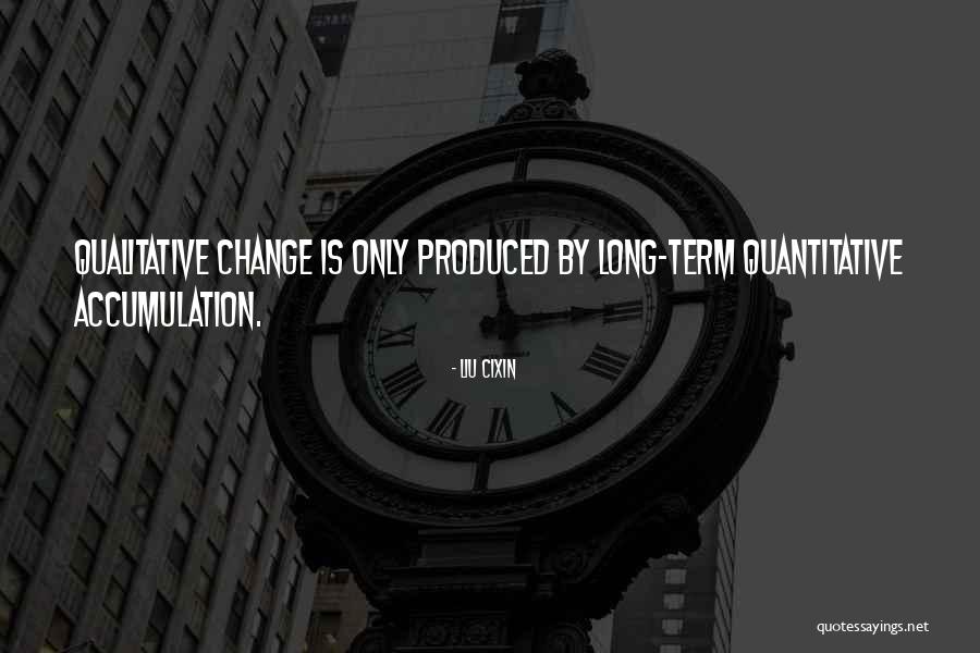 Accumulation Quotes By Liu Cixin Accumulation Quotes By Liu Cixin
