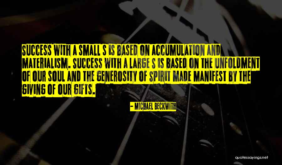 Accumulation Quotes By Michael Beckwith