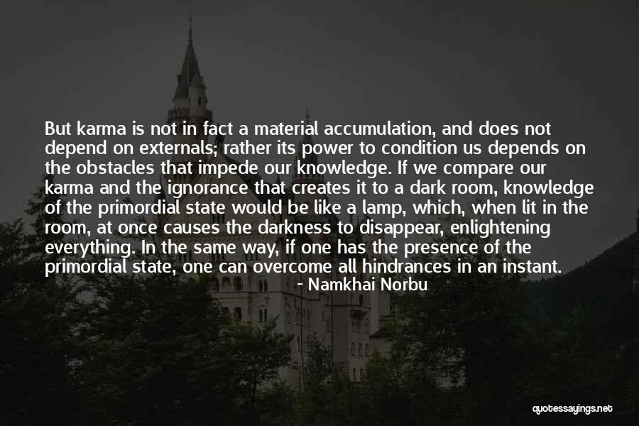 Accumulation Quotes By Namkhai Norbu Accumulation Quotes By Namkhai Norbu