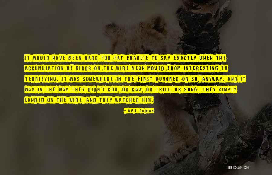Accumulation Quotes By Neil Gaiman Accumulation Quotes By Neil Gaiman