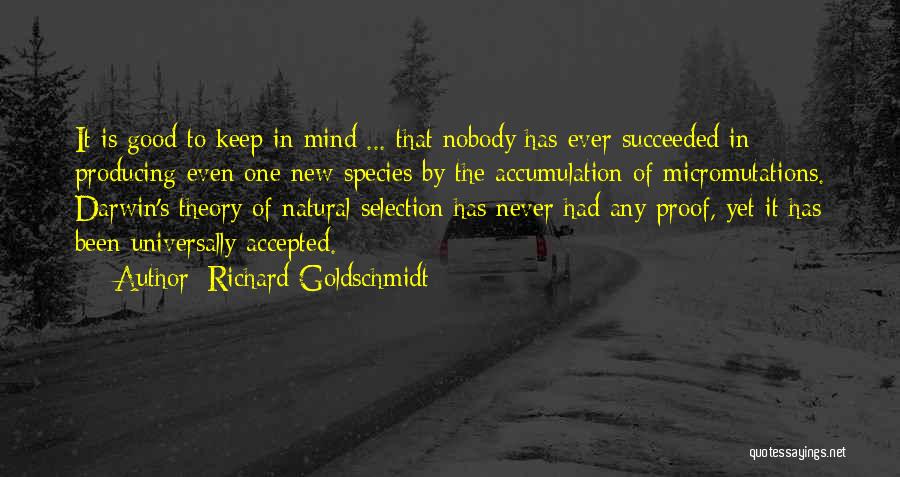 Accumulation Quotes By Richard Goldschmidt
