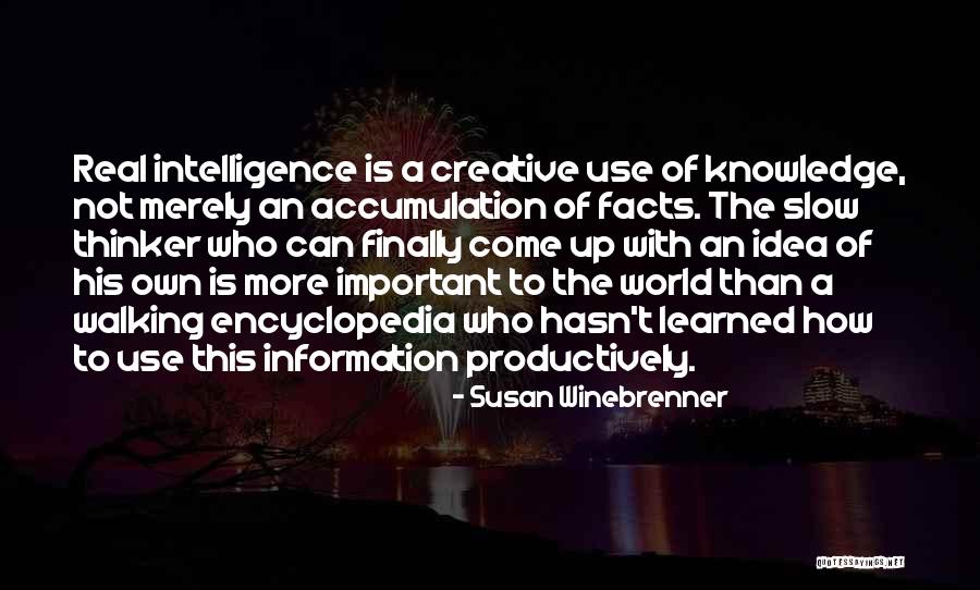 Accumulation Quotes By Susan Winebrenner Accumulation Quotes By Susan Winebrenner