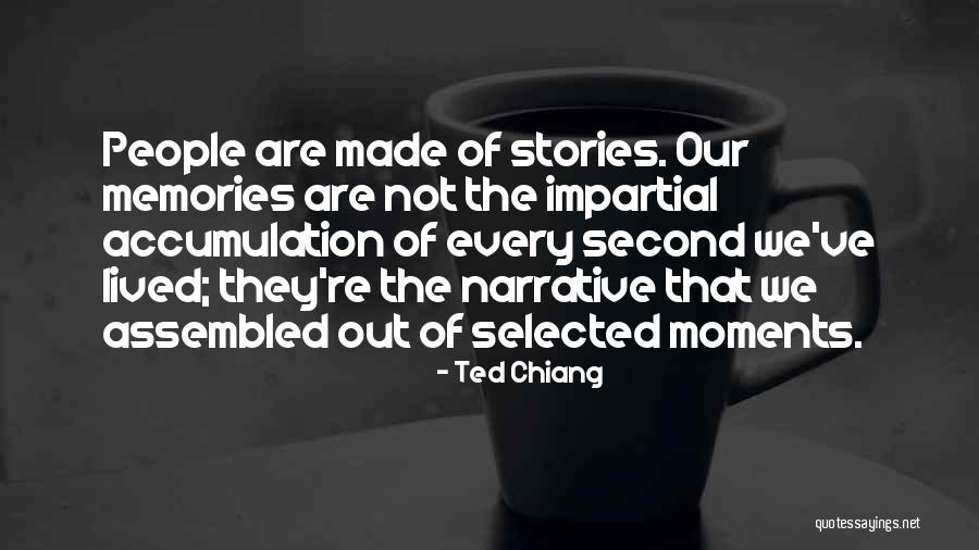 Accumulation Quotes By Ted Chiang Accumulation Quotes By Ted Chiang