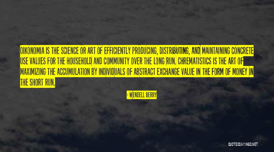 Accumulation Quotes By Wendell Berry