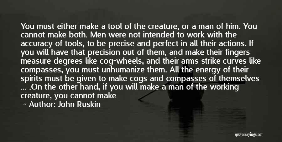 Accuracy And Precision Quotes By John Ruskin