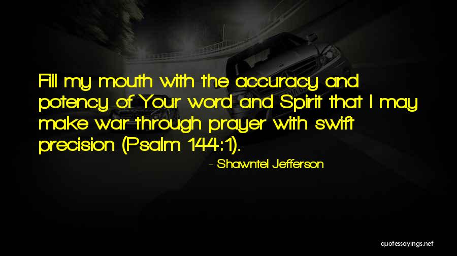 Accuracy Precision Quotes By Shawntel Jefferson