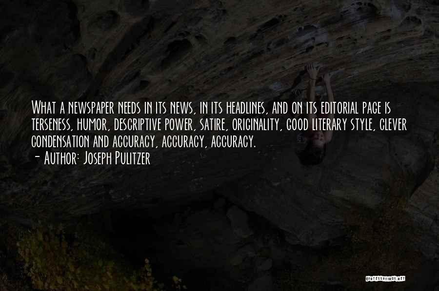 Accuracy Quotes By Joseph Pulitzer