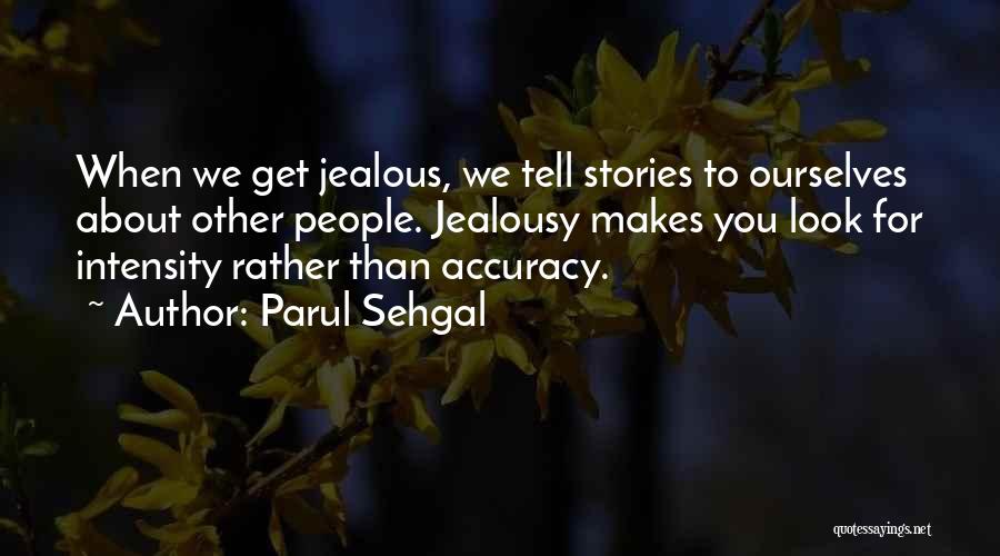 Accuracy Quotes By Parul Sehgal