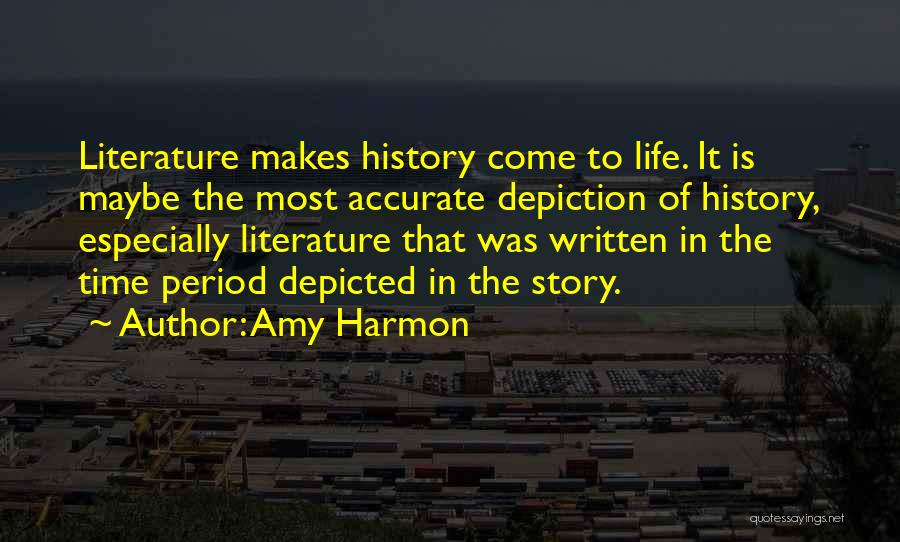 Accurate History Quotes By Amy Harmon