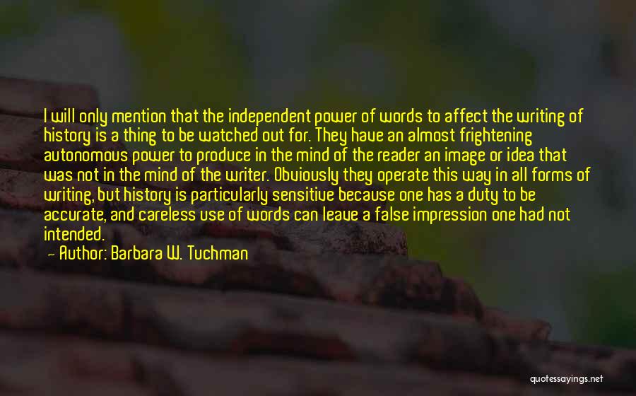 Accurate History Quotes By Barbara W. Tuchman