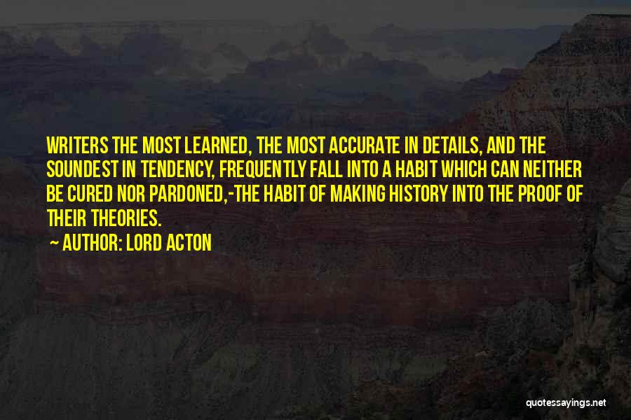 Accurate History Quotes By Lord Acton