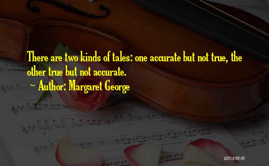 Accurate Quotes By Margaret George