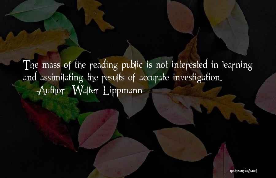 Accurate Quotes By Walter Lippmann