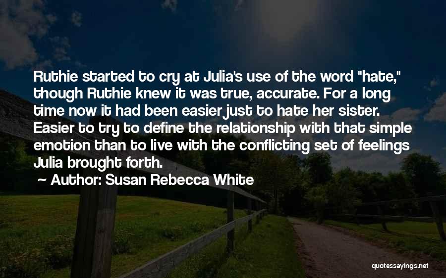 Accurate Relationship Quotes By Susan Rebecca White