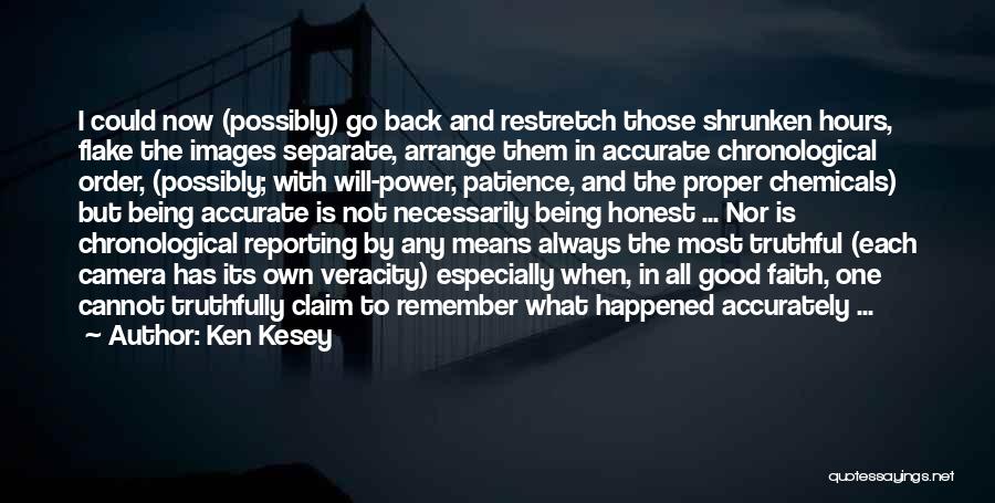 Accurate Reporting Quotes By Ken Kesey