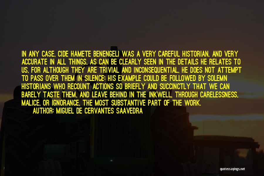 Accurate Work Quotes By Miguel De Cervantes Saavedra