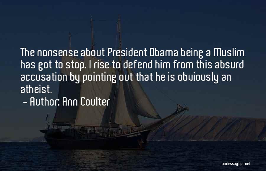 Accusation Quotes By Ann Coulter