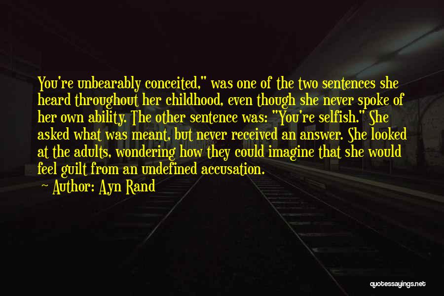 Accusation Quotes By Ayn Rand