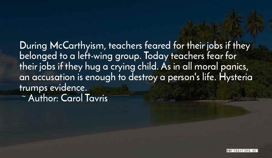 Accusation Quotes By Carol Tavris