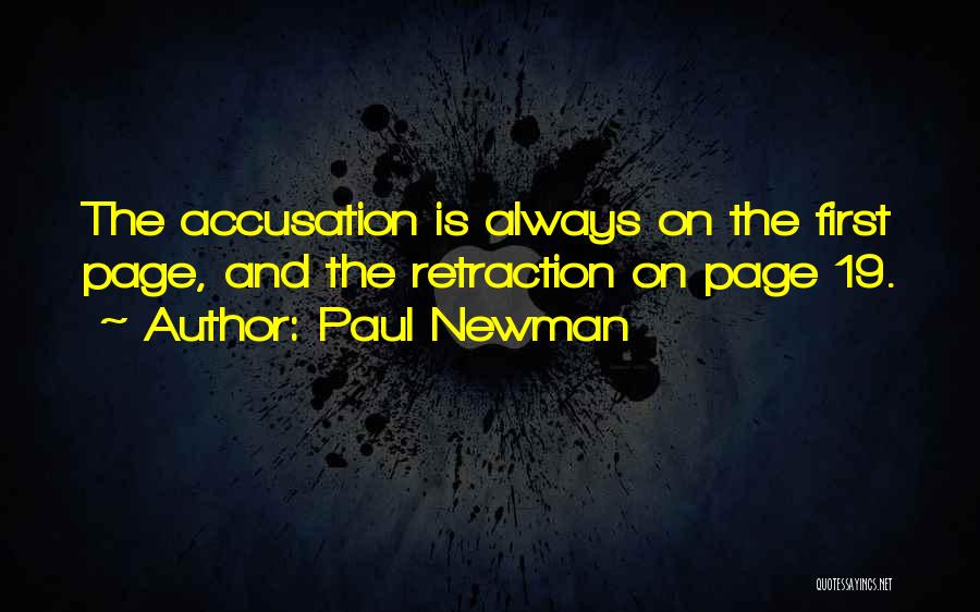 Accusation Quotes By Paul Newman