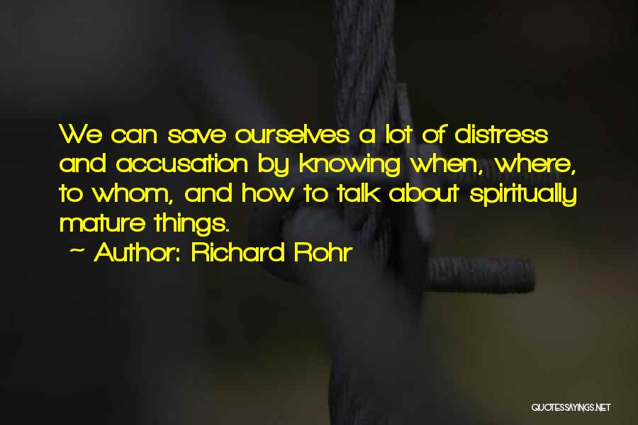 Accusation Quotes By Richard Rohr