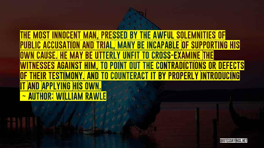 Accusation Quotes By William Rawle