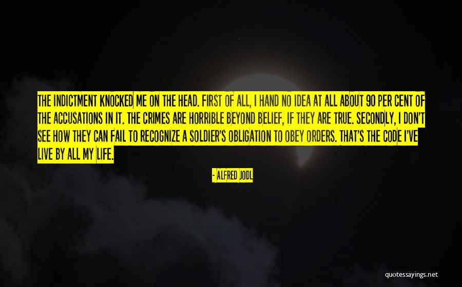 Accusations Quotes By Alfred Jodl Accusations Quotes By Alfred Jodl