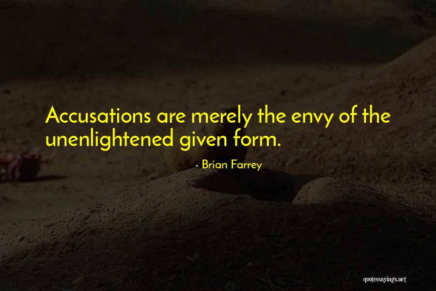 Accusations Quotes By Brian Farrey Accusations Quotes By Brian Farrey