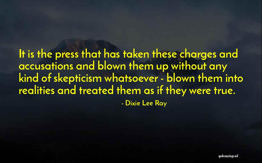 Accusations Quotes By Dixie Lee Ray Accusations Quotes By Dixie Lee Ray