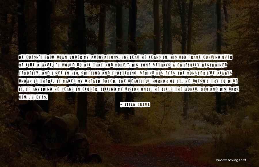 Accusations Quotes By Eliza Crewe Accusations Quotes By Eliza Crewe