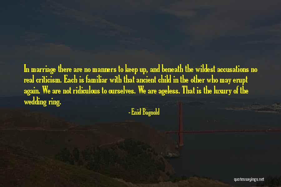 Accusations Quotes By Enid Bagnold Accusations Quotes By Enid Bagnold