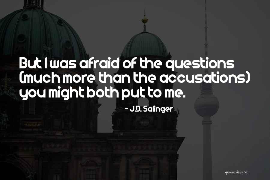 Accusations Quotes By J.D. Salinger Accusations Quotes By J.D. Salinger